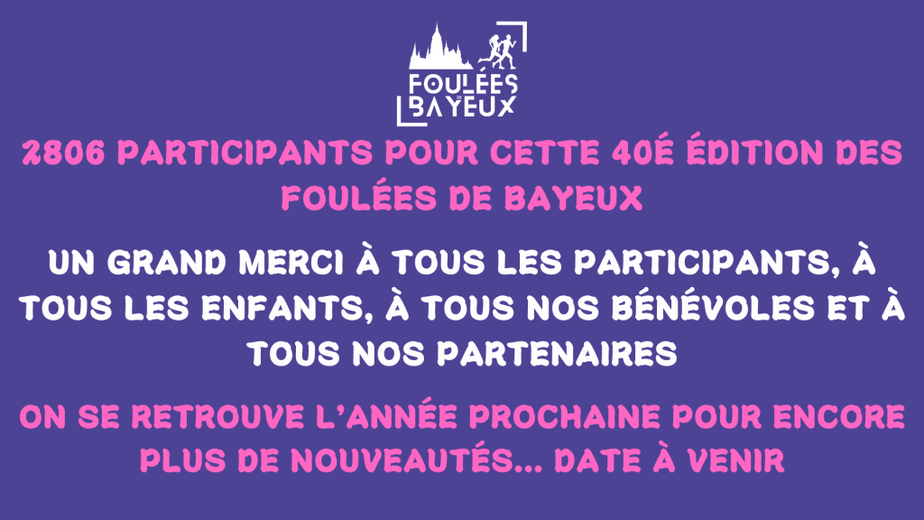 Les foulées de Bayeux 2024 - remerciements